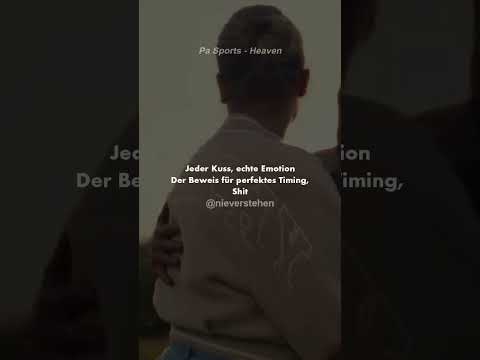 ECHTE EMOTION 🤍 Pa Sports - Heaven | Musik Zitate Deutsch | nieverstehen