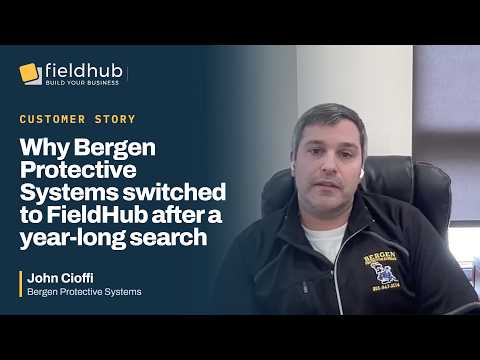 Why Bergen Protective Systems Switched to FieldHub After a Year-Long Search