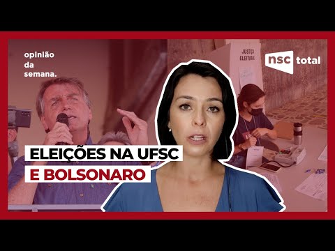 Como BOLSONARO virou peça-chave nas ELEIÇÕES DA UFSC | Opinião da semana