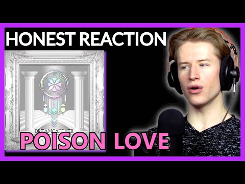 HONEST REACTION to DREAMCATCHER - 'Poison Love' | Dystopia:Road to Utopia Listening Party PT2