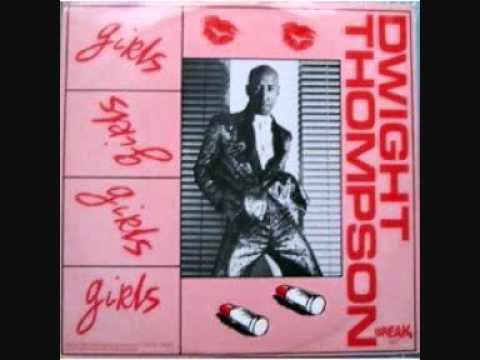 Dwight Thompson - Girls. 1983