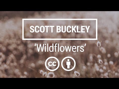 'Wildflowers' [Uplifting Neoclassical CC-BY] - Scott Buckley
