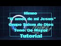 Himno El Amor De Mi Jesus Gpo Salem De Dios Iece