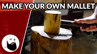 How To Make a Wooden Mallet From a Log