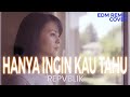Hanya Ingin Kau Tahu Repvblik Emotional EDM Remix Cover By ENDHERRA Request 4