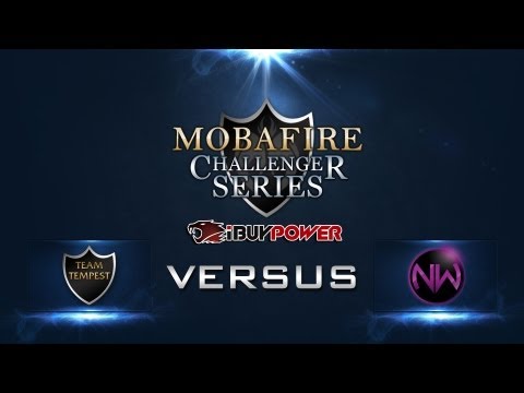 Mobafire Challenger Series W1D3 TEAM TEMPEST vs NEW WORLD ECLIPSE