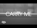 Carry Me