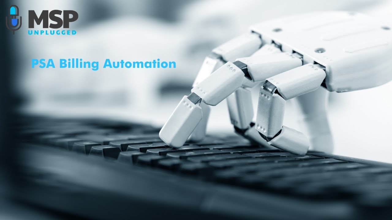Tech Talk Tuesday - PSA Billing Automation