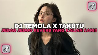 Download lagu DJ TEMOLA X TAKUTU JEDAG JEDUG VIRAL TIKTOK TERBARU 2025 YANG KALIAN CARI!! mp3