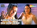 Aankho Ko Chaar Naa Hone Denge Mahima Choudhary Dino Morea Kumar Sanu Romantic Love Songs