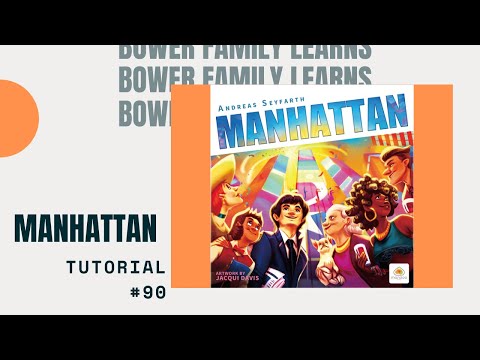Bower Family Learns #90: Manhattan