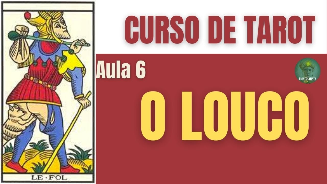 O LOUCO CURSO DE TAROT DE MARSELHA GRATUITO AULA 6