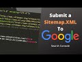 How To Submit A Sitemap.XML File To Google Search Console - How To Generate A Sitemap.XML How To Submit A Sitemap.XML File To Google Search Console - How To Generate A Sitemap.XML