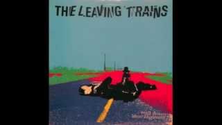 Leaving Trains - Well Down Blue Highway (Full Album)