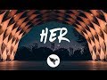 Chase Atlantic HER Lyrics