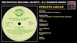 STREETS AHEAD * BATTLE OF THE DJ'S Volume 3 * Champion Records CHAMP1008 * 1987