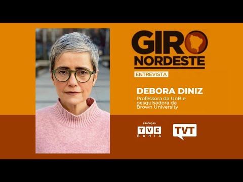 🔴 Vulnerabilidade das Mulheres e violência doméstica - Debora Diniz no Giro Nordeste
