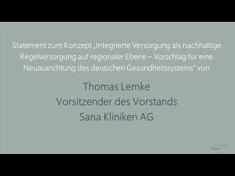 Statement Thomas Lemke, Vorsitzender des Vorstands Sana Kliniken AG