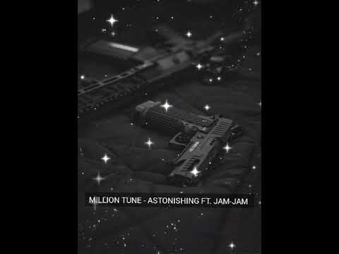 MILLION TUNE - ASTONISHING FT JAM-JAM