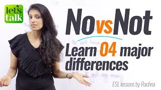 No vs Not - Learn 4 major differences - Free English speaking Lessons online