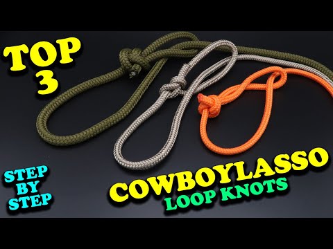 Top 3 Cowboy Lasso Loop Knots. How To Tie A Cowboy Lasso, Honda Knot, Bowline, Anglersloop Knot
