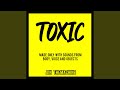 Toxic von Various Artists Topic 3 Minu Toxic von Various Artists Topic 3 Minu
