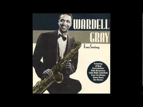 Wardell Gray Quintet - Taking A Chance On Love