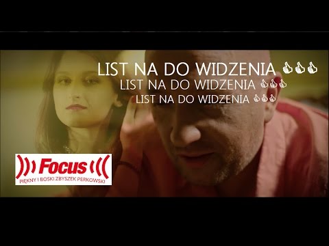 FOCUS - List na do widzenia (Official Video 2017)
