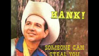 HANK THOMPSON (If I Can Steal Your Love from Someone Else) Someone Can Steal You from Me