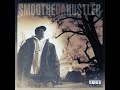 Smoothe Da Hustler My Brother My Ace