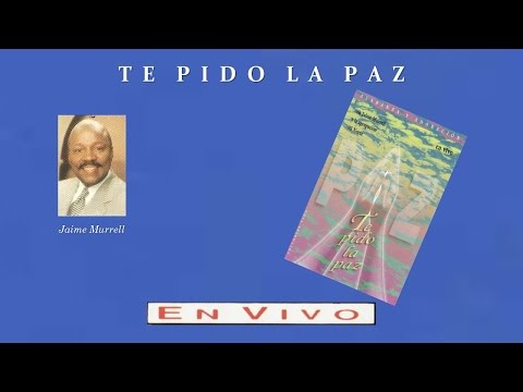 Jaime Murrell- Te Pido La Paz (Completo) (1994)