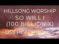 Hillsong Worship - So Will I (8D AUDIO USE HEADPHONES) Hillsong Worship - So Will I (8D AUDIO USE HEADPHONES)