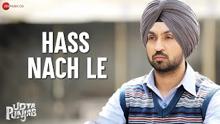 Hass Nach Le - Diljit Dosanjh, Kareena Kapoor | Amit Trivedi | Shahid Mallya | Udta Punjab | Lyrical