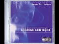 George Centeno - Keep It Move'n