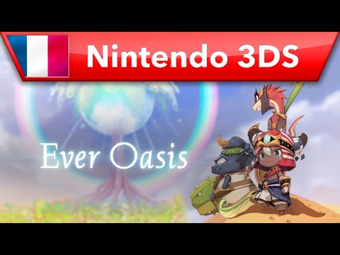 Ever Oasis - Bande-annonce de l'E3 2016 (Nintendo 3DS)