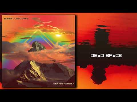 Sunset Creatures - Dead Space (Official Audio)