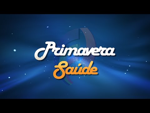 Primavera Saúde - Dra. Ana Paula Martins Nazário - Edição 24/08/2016