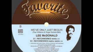 Lee Mcdonald - We've Only Just Begun (TM Juke mix)