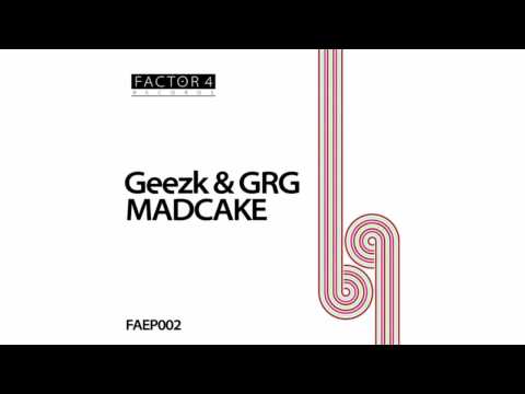 Geezk & GRG - Madcake (vanTronik Remix) [Factor 4]