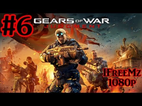 Gears Of War Judgement Walkthrough Part 6 With IFreeMz Live Commentary 1080p