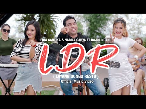 Fira Cantika & Nabila Ft. Bajol Ndanu - LDR (Layang Dungo Restu) (Official Music Video) | KENTRUNG