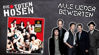 Alle Die Toten Hosen Lieder bewerten | Love, Peace &amp; Money