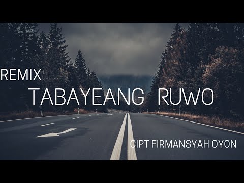 Tabayeang Ruwo   [ REMIX + Lirik Terjemahan Indonesia ]