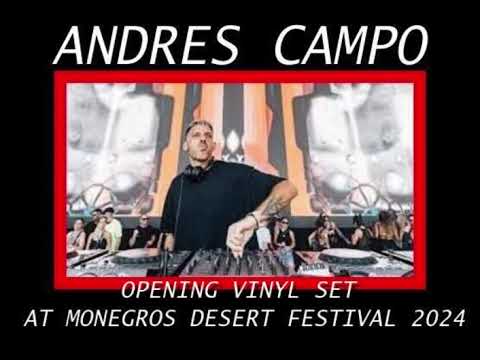 ANDRES CAMPO AT MONEGROS DESERT FESTIVAL 2024   OPENING VINYL SET