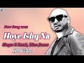 Hoye Ishq Na (Lyrical) Song | Tadap | Ahan Shetty, Tara Sutaria | Pritam, B Praak, Dino James | New