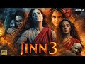 JINN 3 Full Horror Movie 2025 Alia Bhatt Kajol Latest Bollywood Horror Movie Hindi Dubbed 2025