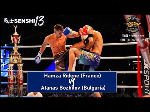 SENSHI 13: Hamza Ridene (France) vs Atanas Bozhilov (Bulgaria) KWU Full Contact -75 kg