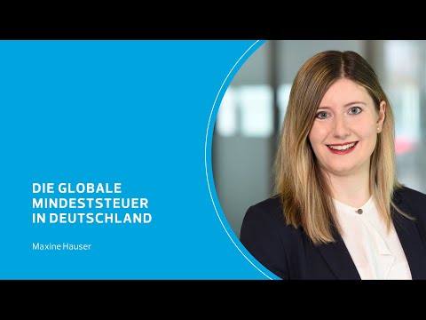 Die globale Mindeststeuer in Deutschland