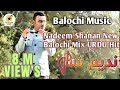 Jalne Walon Ko Jalne De By Nadeem Shanan Hindi Urdu Balochi Song Mix 2020