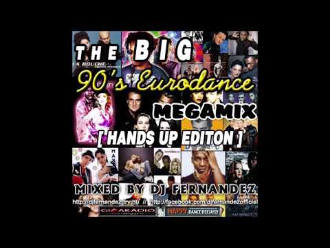 The BIG 90s Eurodance Megamix (Hands Up Edition)